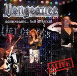 Vengeance (NL) : Same Same... But Different